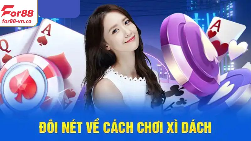 Đôi nét về game bài xì dách